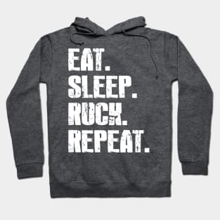 Eat, Sleep, Ruck, Repeat Hoodie